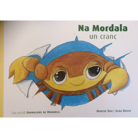 Na Mordala, un cranc (Animalons de Menorca nº4)