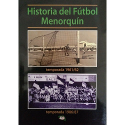 Historia del Fútbol Menorquín. Temporada 1961/62 y 1986/87