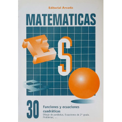 Matemáticas 30. Funciones y ecuaciones cuadráticas