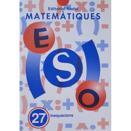ESO Matemàtiques 27. Inequacions