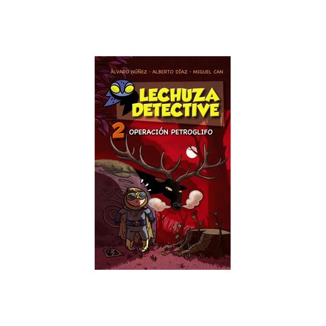 Lechuza Detective 2. Operación petroflifo