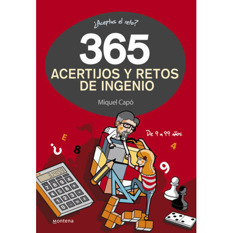 365 ACERTIJOS Y RETOS DE INGENIO