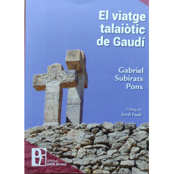 El viatge talaiòtic de Gaudí (Petit Format nº42)