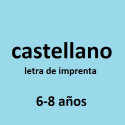 Castellano, letra de imprenta (6-8 años)